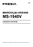 Fresia MS-1940V mikroviļņu krāsns: lietošanas instrukcija latviešu valodā, maketēšana