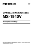 Fresia MS-1940V mikrobangų krosnelė: naudojimo instrukcija lietuvių kalba, maketuotas tekstas