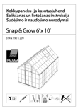 Palram Snap&Grow siltumnīca: lietošanas instrukcija igauņu, latviešu un lietuviešu valodā, maketēšana