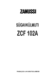 Zanussi ZCF102A sügavkülmuti kasutusjuhend eesti keeles, küljendus